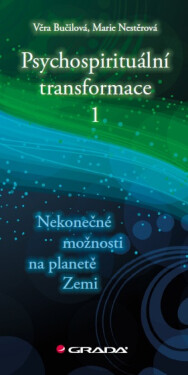 Psychospirituální transformace 1 - Věra Bučilová, Marie Nestěrová
