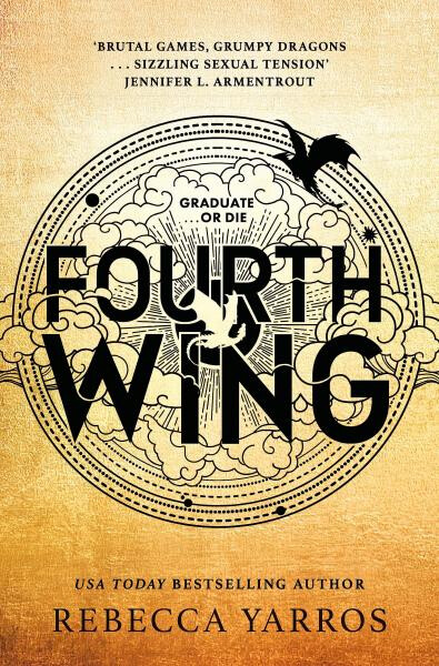 Fourth Wing: Discover your new fantasy romance obsession with the BBC Radio 2 Book Club Pick! - Rebecca Yarros