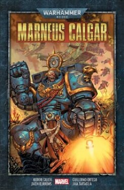 Warhammer 40 000 Marneus Calgar Kieron Gillen