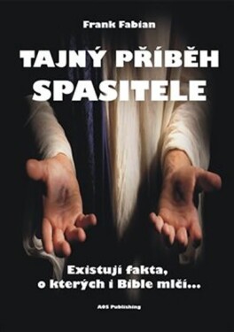 Tajný příběh Spasitele Frank Fabian