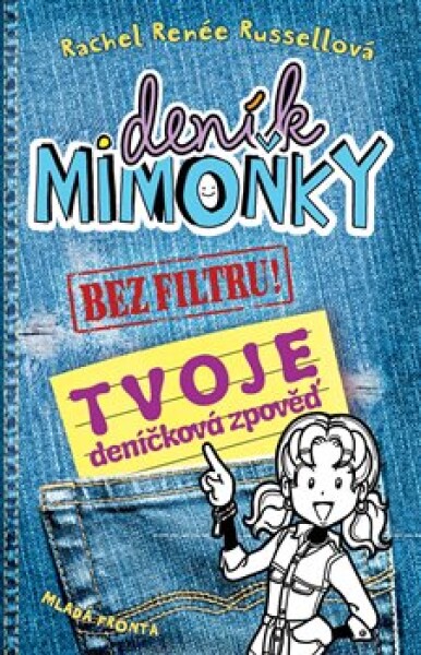 Deník mimoňky Bez filtru! Rachel Renée