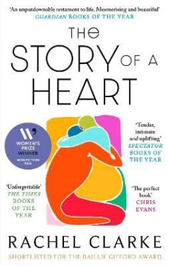 Story of a Heart - Rachel Clarke