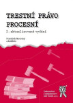 Trestní právo procesní - 2. vydání - František a kolektiv Novotný