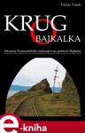 Krugo Bajkalka. Historie Transsibiřské železnice na pobřeží Bajkalu - Václav Turek e-kniha