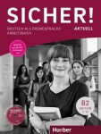 Sicher! aktuell B2 - Arbeitsbuch mit MP3-CD - Perlmann-Balme Michaela; Schwalb Susanne