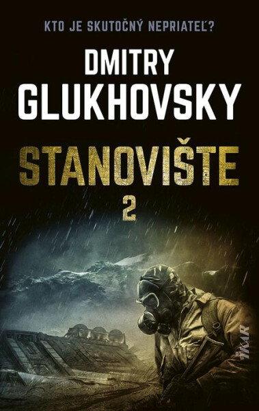 Stanovište (2. diel) - Dmitry Glukhovsky
