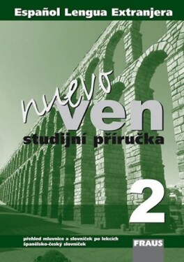 Ven nuevo 2 - Studijní příručka - kolektiv autorů