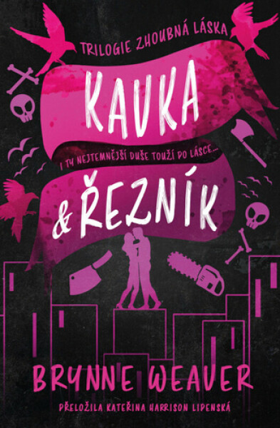 Kavka Řezník - Brynne Weaver