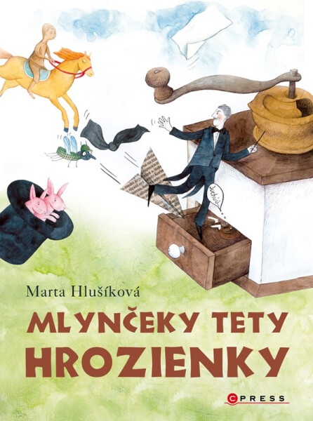 Mlynčeky tety Hrozienky - Marta Hlušíková