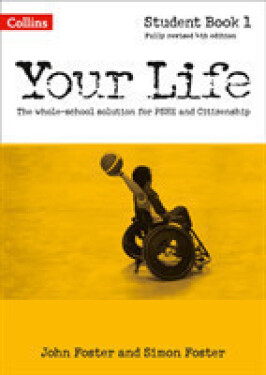 Your Life KS3 - Student Book 1 - Foster, John; Foster, Simon