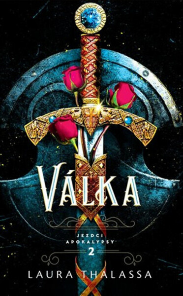 Válka - Jezdci apokalypsy 2 - Laura Thalassa