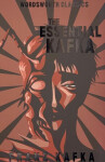 The Essential Kafka - Franz Kafka