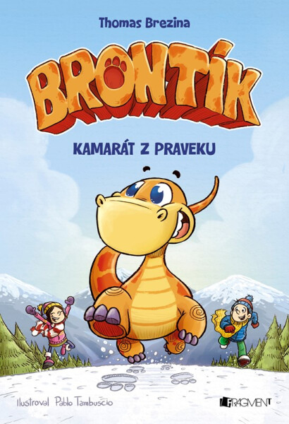 Brontík 1 - Kamarát z praveku - Thomas Conrad Brezina