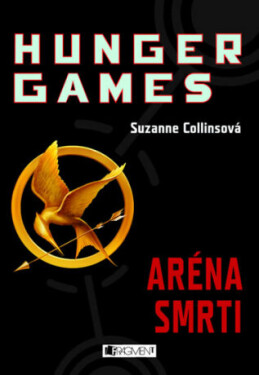 HUNGER GAMES – Aréna smrti - Suzanne Collinsová - e-kniha