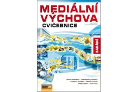 Mediální výchova - Cvičebnice - Jan Závodný Pospíšil