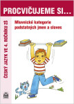 Procvičujeme si mluvnické významy podstatných jmen sloves