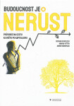 Budoucnost je nerůst - Aaron Vansintjan, Andrea Vetter, Matthias Schmelzer
