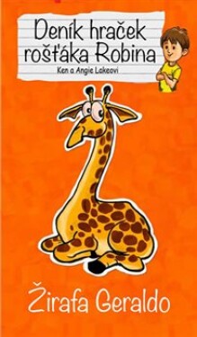 Žirafa Geraldo - Deník hraček rošťáka Robina - Ken Lake