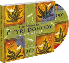 Čtyři dohody - 3 CD - Don Miguel Ángel Ruiz