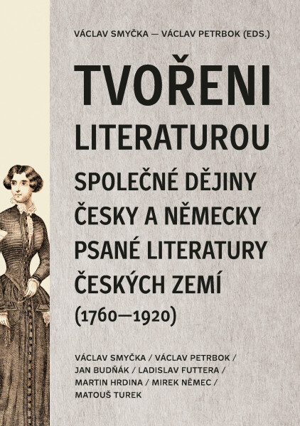 Tvořeni literaturou - Ladislav Futtera, Martin Hrdina, Václav Smyčka, Václav Petrbok, Jan Budňák, Mirek Němec, Matouš Turek