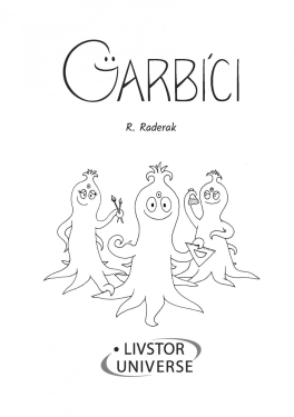 Garbíci - Radek Raderak