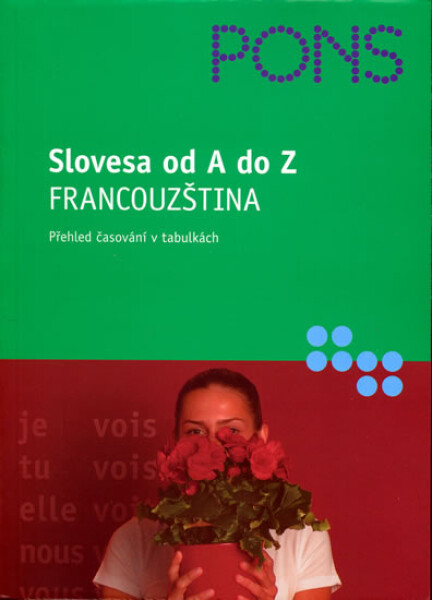 Slovesa od A do Z - Francouzština - Pascale Rousseau