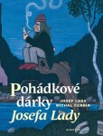 Pohádkové dárky Josefa Lady Michal Černík