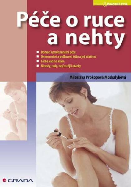 Péče o ruce a nehty - Miloslava Moskalyková