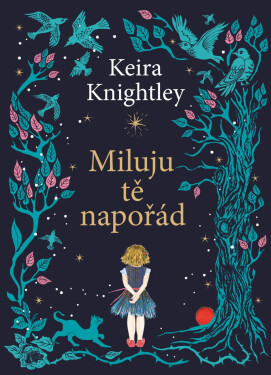 Miluju tě napořád - Keira Knightley