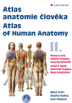 Atlas anatomie člověka II. - Atlas of Human Anatomy II. - Ondřej Naňka, Miloš Grim, Ivan Helekal