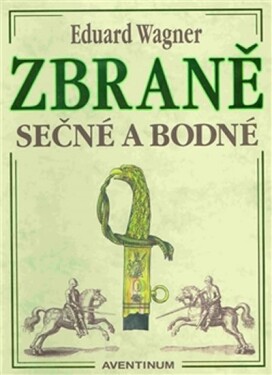 Zbraně sečné bodné Eduard Wagner