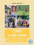 Člověk jeho zdraví pracovní sešit pro ročník ZŠ