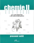 Chemie II - Pracovní sešit s komentářem pro učitele - Ivo Kargen; Danuše Pečová; Pavel Peč