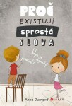 Proč existují sprostá slova, když se nesmějí používat? - Anna Pospěch Durnová - e-kniha