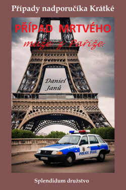 Případ mrtvého muže z Paříže - Daniel Janů