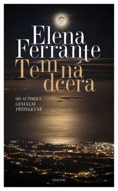 Temná dcera - Elena Ferrante
