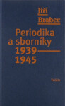 Periodika sborníky 1939–1945 Jiří Brabec
