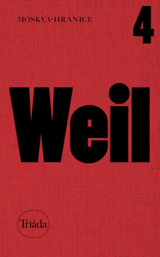 Moskva-hranice - Jiří Weil