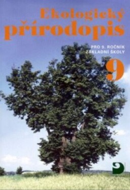 Ekologický přírodopis pro 9. ročník ZŠ - Učebnice