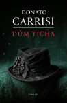 Dům ticha - Donato Carrisi
