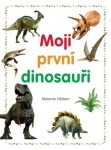 Moji první dinosauři