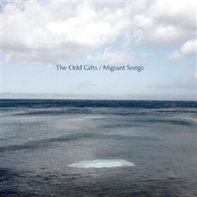 The Odd Gifts Migrant Songs CD