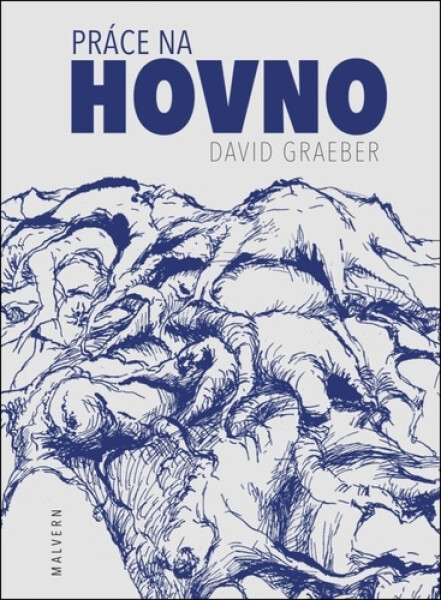 Práce na hovno - David Graeber