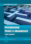 Psychologie práce a organizace - Irena Wagnerová