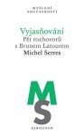 Vyjasňování Michel Serres