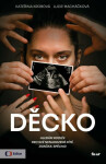Děcko - Kateřina Krobová, Lucie Macháčková