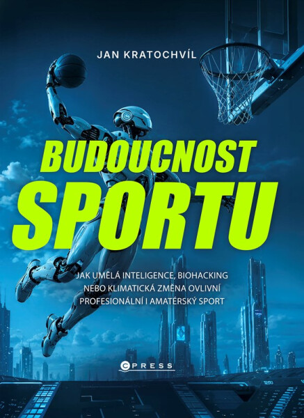 Budoucnost sportu - Jan Kratochvíl