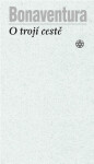 O trojí cestě - Bonaventura
