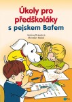 Úkoly pro předškoláky pejskem Bafem Andrea Brázdová