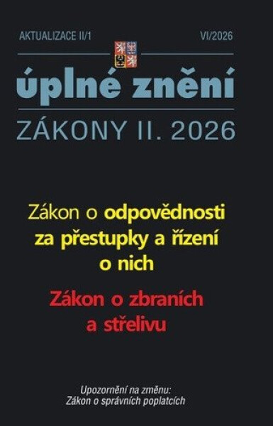 Aktualizace II/1 2026 Zákon o odpovědnosti za přestupky a řízení o nich, Zákon o zbraních a střelivu
